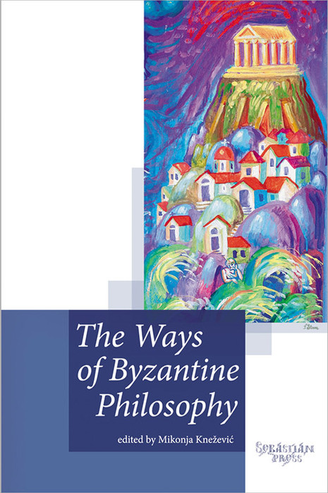 The Ways of Byzantine Philosophy