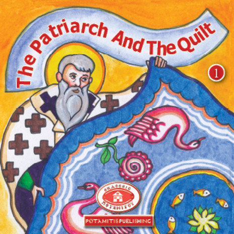 The Patriarch and the Quilt, Paterikon for Kids 1