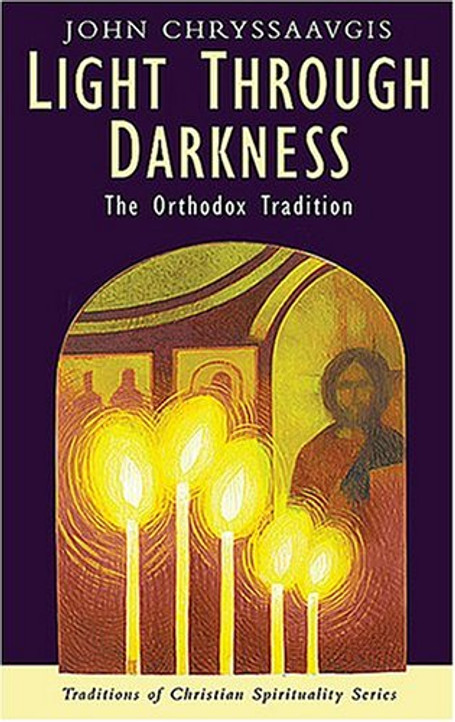 Light Through Darkness: The Orthodox Tradition