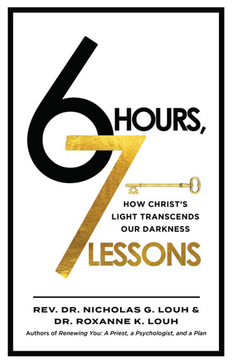 6 Hours, 7 Lessons: How Christ’s Light Transcends Our Darkness