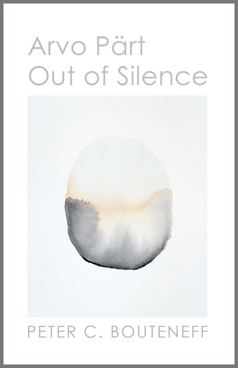 Arvo Pärt: Out of Silence