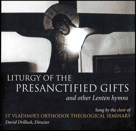 Liturgy of the Presanctified Gifts [CD]