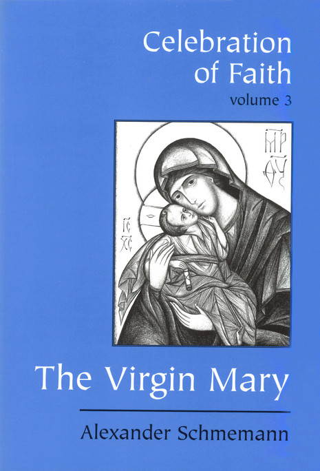 Celebration of Faith, vol. III: The Virgin Mary