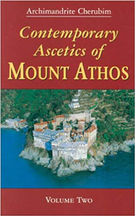 Contemporary Ascetics of Mount Athos Vol.2