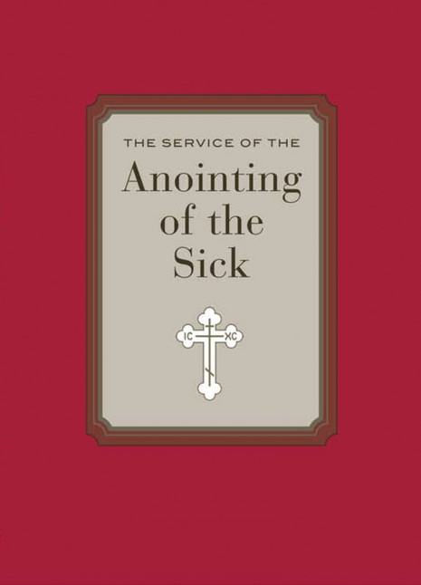 The Service of the Anointing of the Sick