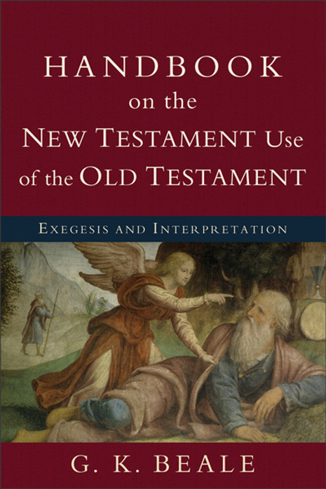 Handbook on the New Testament  Use of the Old Testament