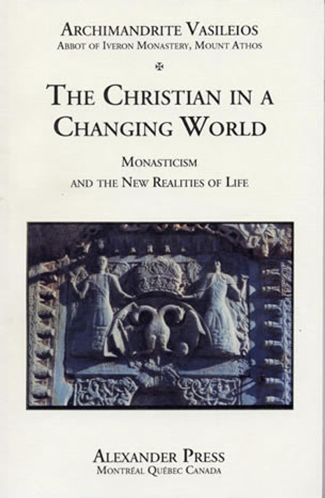 Mount Athos, Vol. 7: The Christian in a Changing World