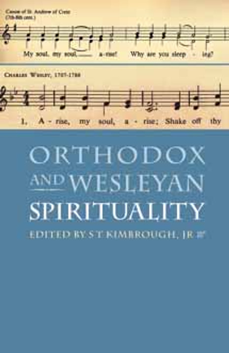 Orthodox and Wesleyan Spirituality