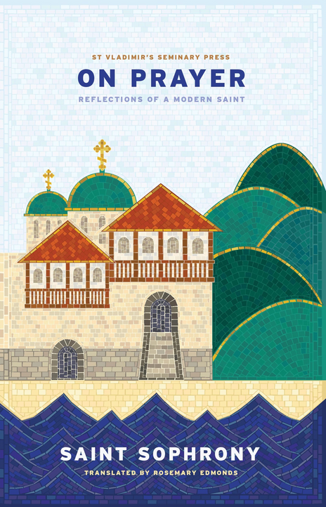 On Prayer: Reflections of a Modern Saint (2nd Edition)