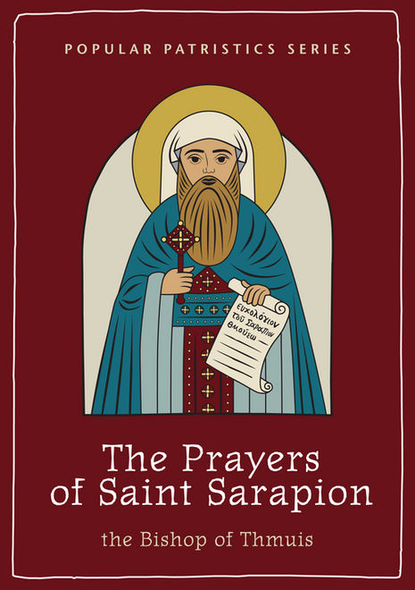 Prayers of Saint Sarapion: The Bishop of Thmuis, The